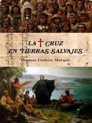 cover image of La Cruz en tierras salvajes